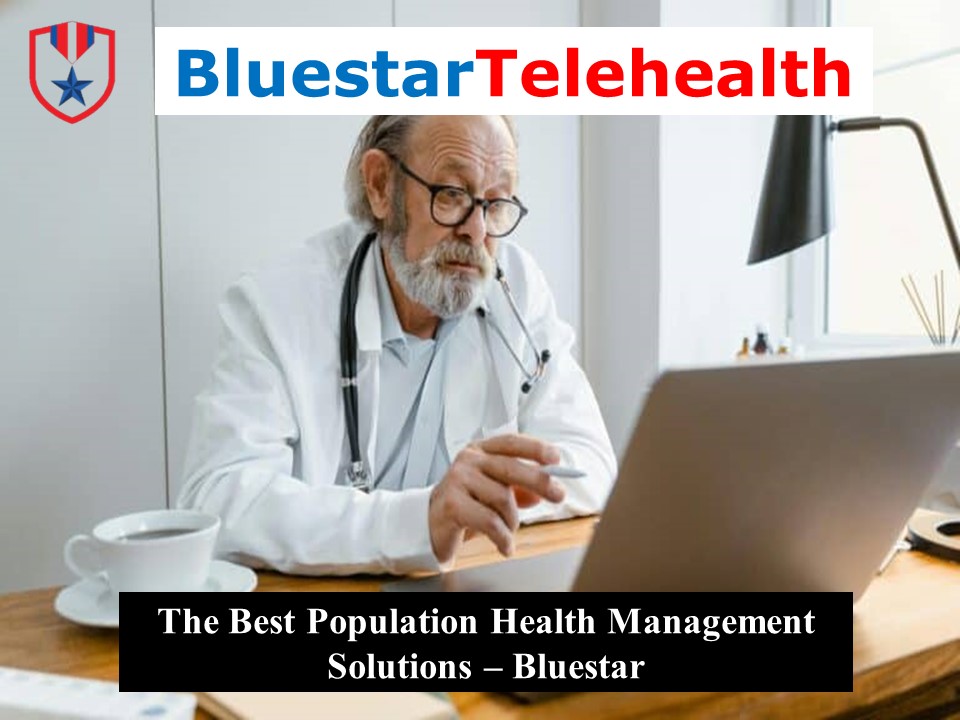 The Best Population Health Management Solutions – Bluestar (1)