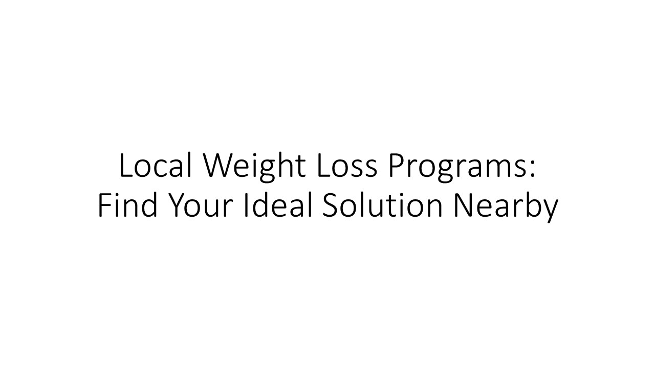 Local Weight Loss Programs: Find Your Ideal Solution Nearby (3)