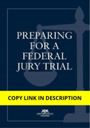 Download PDF Preparing for a Federal Jury Trial