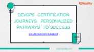 DevOps Certification Journeys: Personalized Pathways to Success