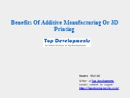 Benefits Of Additive Manufacturing Or 3D Printing