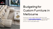 Budgeting for Custom Furniture What to Expect