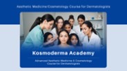 Aesthetic Medicine/Cosmetology Course for Dermatologists