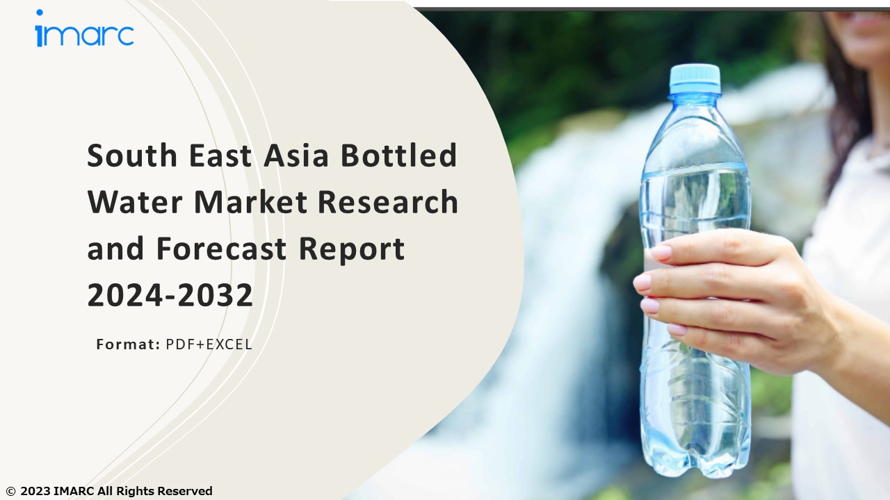 South East Asia Bottled Water Market Growth, Demand and Challenges of the Key Industry Players 2024-32