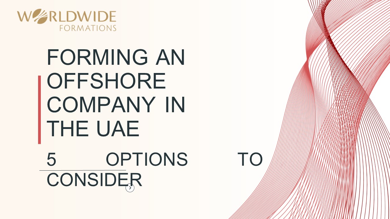 Forming an offshore company in the UAE: 5 options to consider