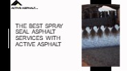 The Best Spray Seal Asphalt Services With Active Asphalt