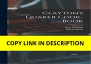 download✔ Clayton's Quaker Cook-Book