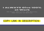 ⚡PDF/READ❤ I Always Give 100% at Work.: Lined notebook