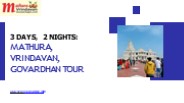 3 Days, 2 Nights Mathura, Vrindavan, Govardhan Tour