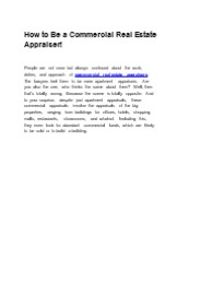 How to Be a Commercial Real Estate Appraiser!