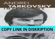 READ [PDF] Andrei Tarkovsky: Interviews (Conversations with Filmmakers