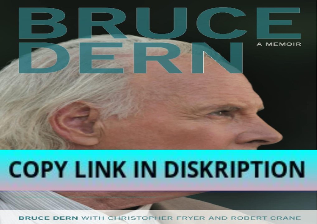 READ/DOWNLOAD Bruce Dern: A Memoir (Screen Classics)