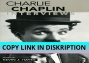 READ DOWNLOAD Charlie Chaplin: Interviews (Conversations with Filmmake