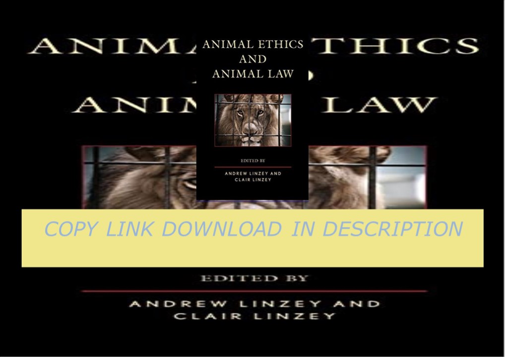 Download⚡PDF❤ Animal Ethics and Animal Law