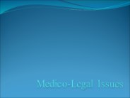 Medical-legal issues