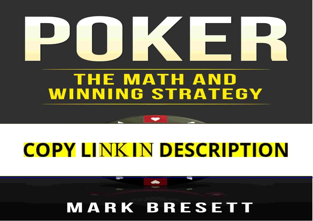 read⚡ Poker: The Math and Winning Strategy