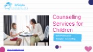 Counselling services for children