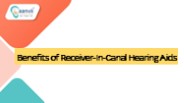 Benefits of Receiver-In-Canal Hearing Aids