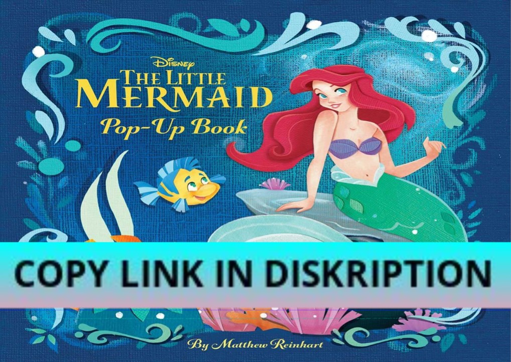 PDF/READ/DOWNLOAD Disney: The Little Mermaid Pop-Up Book (Reinhart Pop