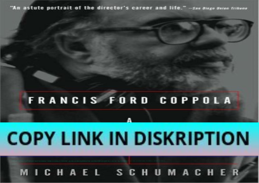 PDF/READ/DOWNLOAD Francis Ford Coppola: A Filmmaker's Life