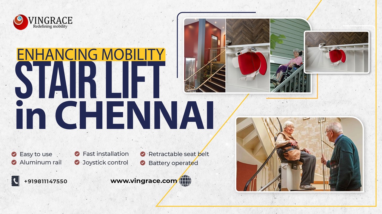 Stair Lift in Chennai – Vingrace