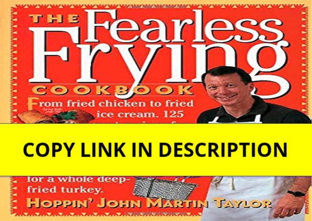 ❤️[READ]✔️ The Fearless Frying Cookbook