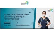 Boost Your Bottom Line: Optimizing Billing in Family Practice