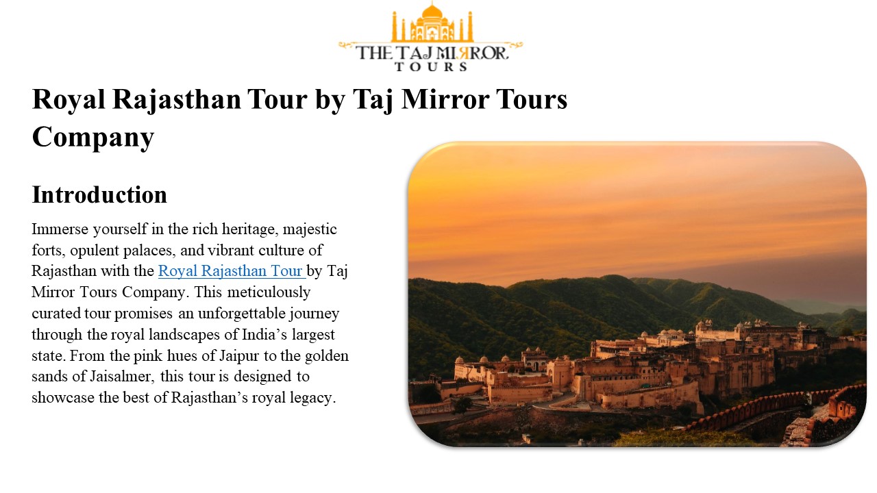 Royal Rajasthan Tour by Taj Mirror Tours Company.