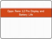 Oppo Reno 12 Pro Display and Battery Life