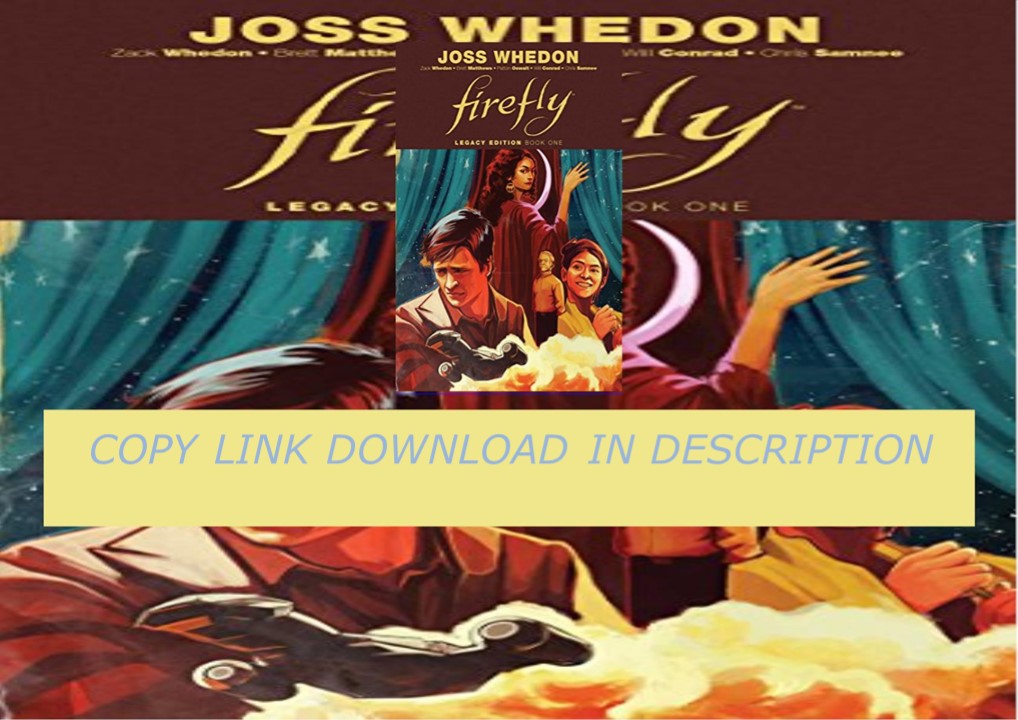 Kindle⚡️(online⚡️PDF) Firefly: Legacy Edition Book One