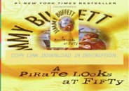PDF⚡️Download ⚡️ A Pirate Looks at Fifty