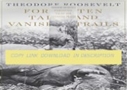 Kindle⚡️(online⚡️PDF) Forgotten Tales and Vanished Trails