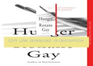 PDF⚡️Download ⚡️ Hunger: A Memoir of (My) Body
