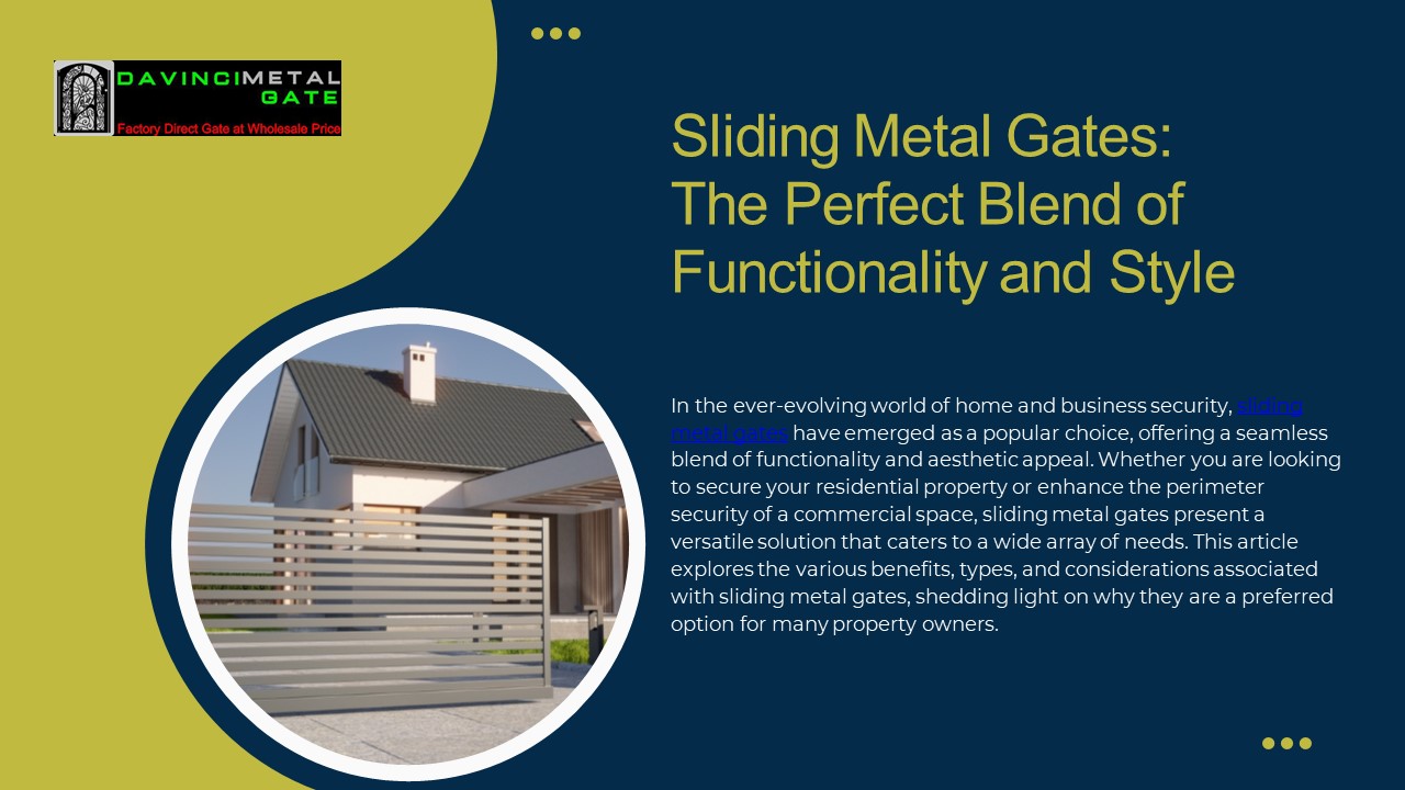 Sliding metal gates