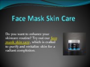 Face Mask Skin Care