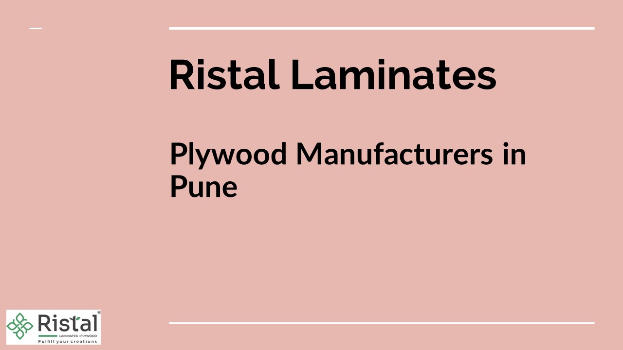 Best Plywood Manufacturers in Pune - Ristal Laminates