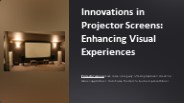 Innovations in Projector Screens: Enhancing Visual Experiences
