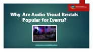 Why Are Audio Visual Rentals Popular for Events?