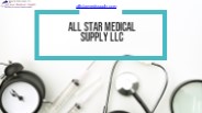 All Star Medical Supply.