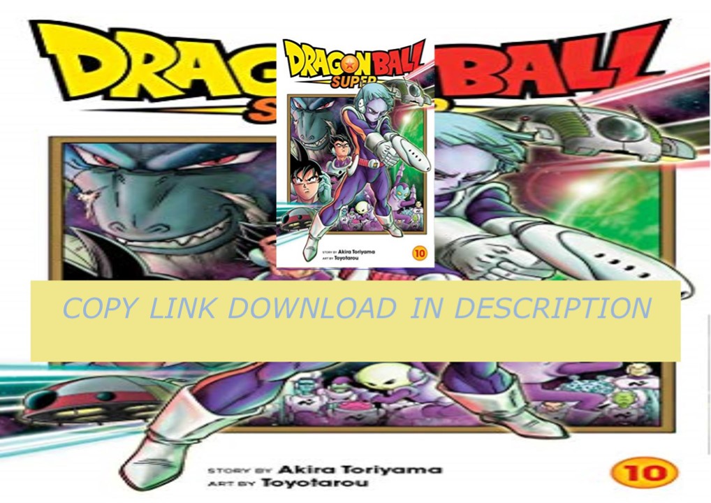 Kindle⚡️(online⚡️PDF) Dragon Ball Super, Vol. 10 (10)