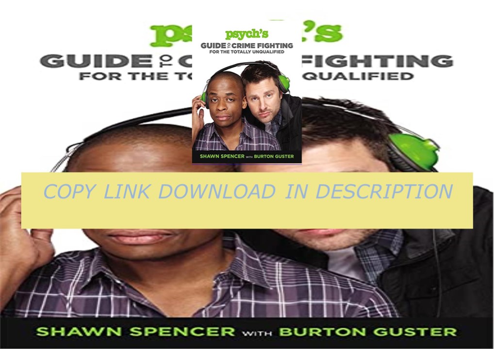 [Download ]⚡️PDF⚡️ Psych's Guide to Crime Fighting for the Totally Unqualified