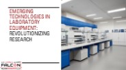 Emerging Technologies in Laboratory Equipment: Revolutionizing Research