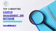 TOP 5 BENIFITES CAMPUS MANAGEMENT ERP SOFTWARE