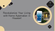 Revolutionize Your Living with Home Automation in Houston (1)