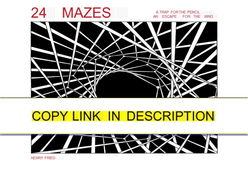 ⚡PDF/READ❤  24 Mazes: A Book of Artistic Puzzles