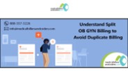 Understand Split OB-GYN Billing to Avoid Duplicate Billing
