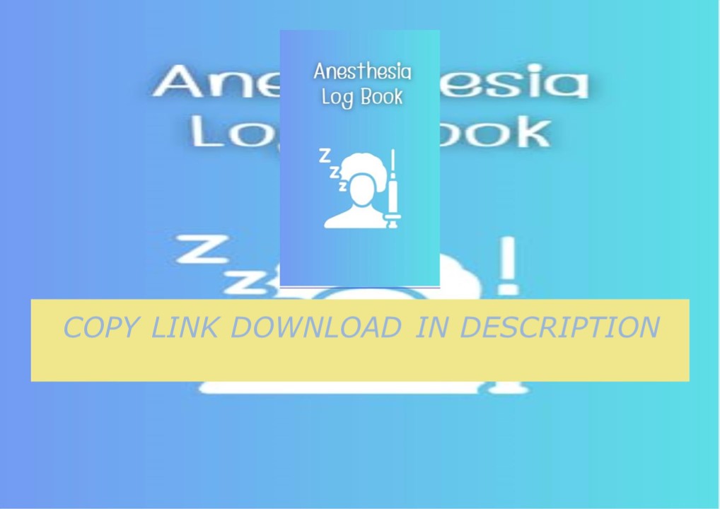 Kindle ️(online ️PDF) Anesthesia Log Book: anesthetic case general ...