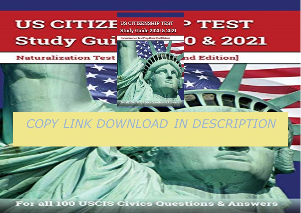 PDF✔️Download ❤️ US Citizenship Test Study Guide 2020 and 2021: Naturalization Test Prep Book f