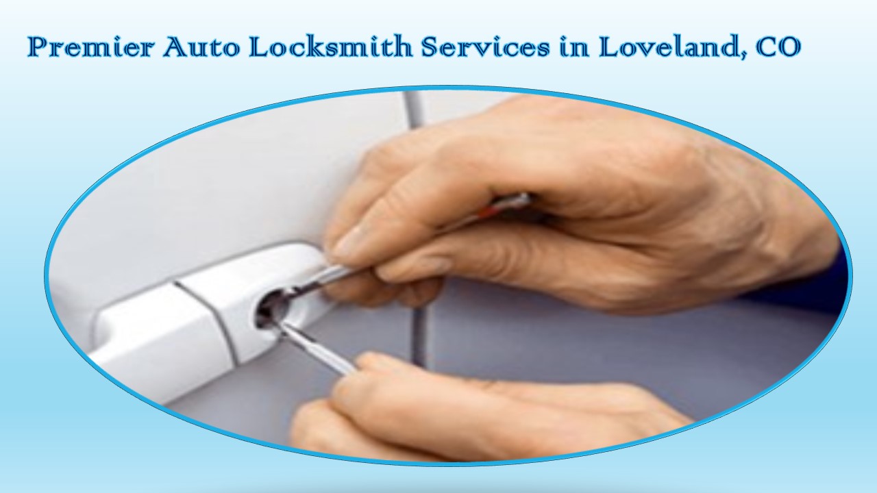 Premier Auto Locksmith Services in Loveland, CO