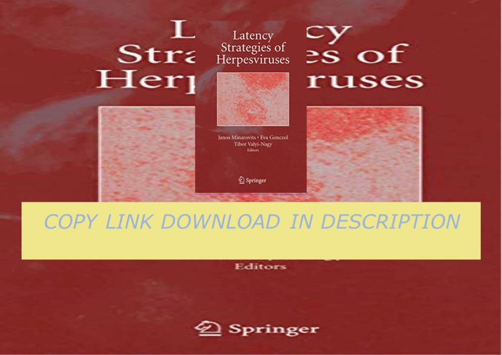 Download ⚡️PDF❤️ Latency Strategies of Herpesviruses 2007th Edition